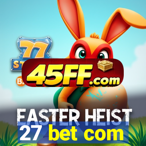 27 bet com